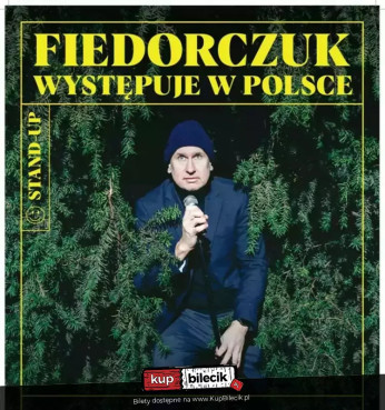Ostróda Wydarzenie Stand-up nowy program | "Fiedorczuk występuje w Polsce"