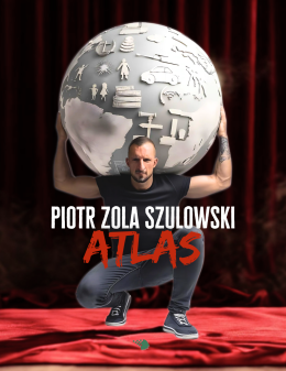 Ostróda Wydarzenie Stand-up Piotr Zola Szulowski - ATLAS