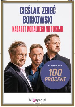 Morąg Wydarzenie Kabaret Kabaret Moralnego Niepokoju - 100 procent (Cieślak, Zbieć, Borkowski)
