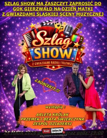 Gierzwałd Wydarzenie Koncert SZLAG SHOW  - DZIEŃ MATKI W GIERZWAŁDZIE 16:00