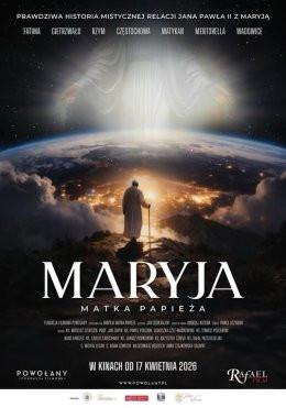 Mława Wydarzenie Film w kinie Maryja. Matka Papieża