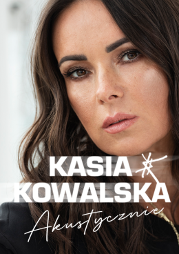 Ostróda Wydarzenie Koncert Kasia Kowalska akustycznie